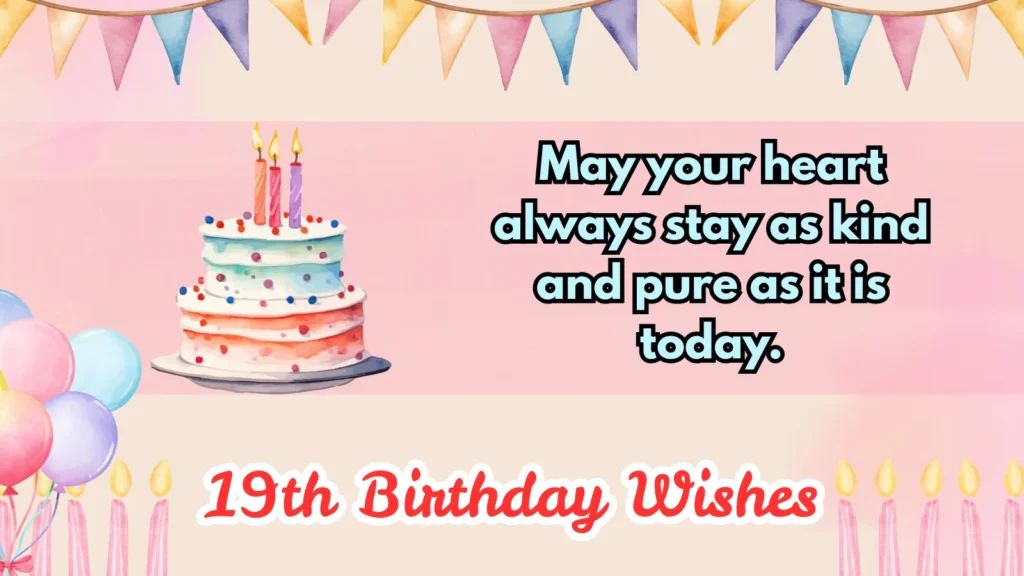 215+ 19th Birthday Wishes Amazing Wishes for 2026