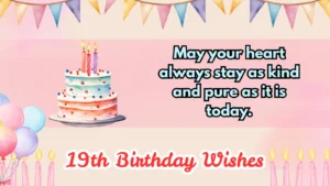 19th birthday wishes