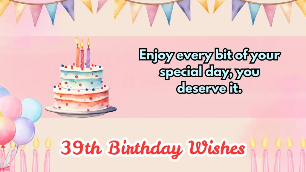 39th birthday wishes
