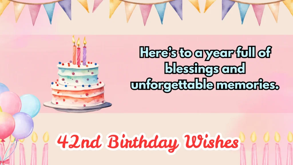 42nd birthday wishes