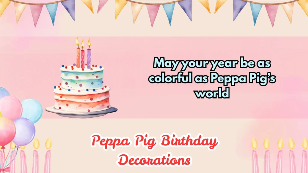 248+ Peppa Pig Birthday Decorations for Kids’ Party in 2026