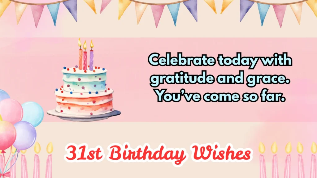 31st birthday wishes